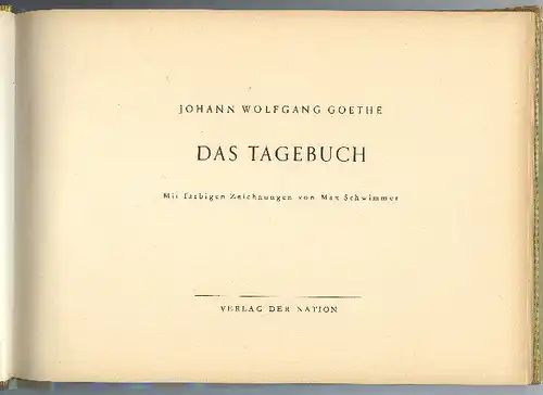 J.W. Goethe, Das Tagebuch, Verlag d. Nation Berlin