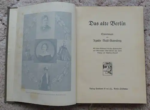 Das alte Berlin Erinnerungen von Agathe Nalli Rutenberg Buch1634