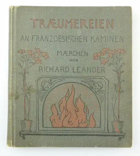 #e7634 Buch: Träumereien an französischen Kaminen Märchen von R. Leander 1914