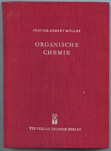 Organische Chemie von Prof. Dr. Robert Müller 1953
