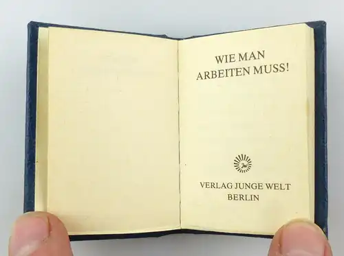 #e6189 Minibuch: Wie man arbeiten muss! Verlag Junge Welt Berlin DDR Merkblatt