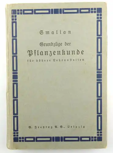 e6113 Buch: Grundzüge der Pflanzenkunde für höhere Lehranstalten Leipzig 1928