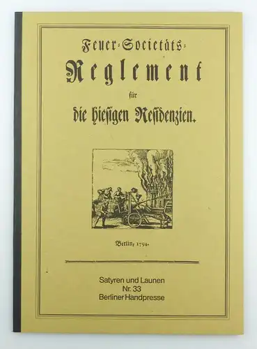 #e5742 Feuer-Societäts-Reglement für die hiesigen Residenzien Nr. 33 Berlin 1794