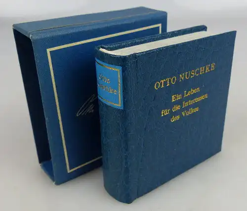 Minibuch: Otto Nuschke Ein Leben für die Interessen des Volkes 1983 Buch1505