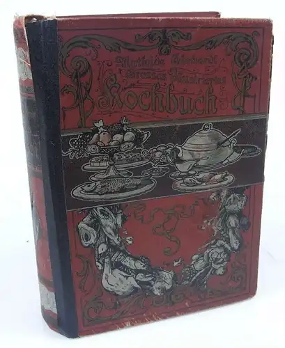 Großes illustriertes Kochbuch von Mathilde Ehrhardt 1908 Buch0927