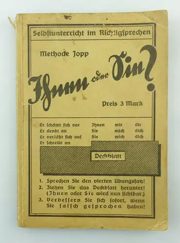 #e8741 Buch: Methode Jopp  Ihnen oder Sie? Richtigsprechen 9. Auflage um 1940