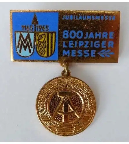 Abzeichen: Jubiläumsmesse 800 Jahre Leipziger Messe 1165 1965
