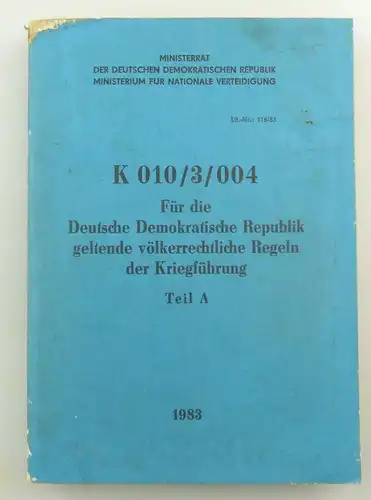 e9310 K 010/3/004 für die DDR geltende völkerrechtliche Regeln der Kriegsführung