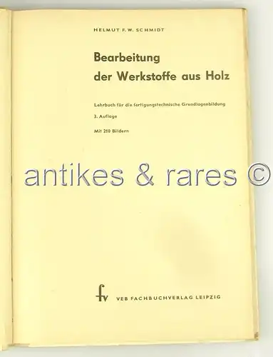 Bearbeitung der Werkstoffe aus Holz, VEB Fachbuchverlag Leipzig 1976