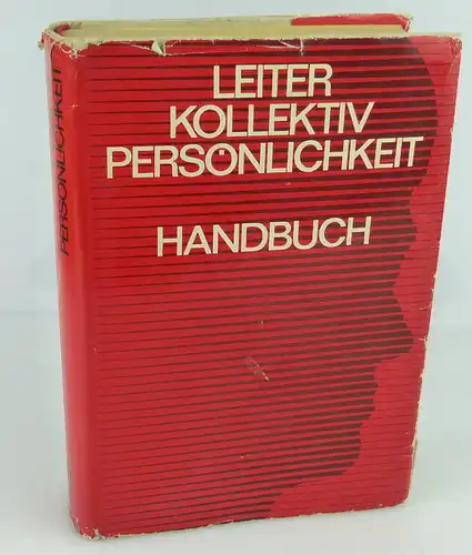 Buch: Leiter Kollektiv Persönlichkeit,Verlag die Wirtschaft Berlin 1974 /rebu003