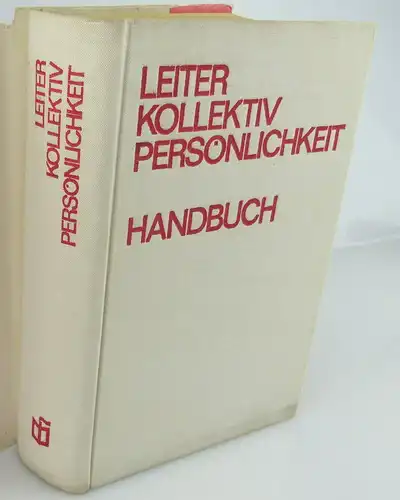 Buch: Leiter Kollektiv Persönlichkeit,Verlag die Wirtschaft Berlin 1974 /rebu003