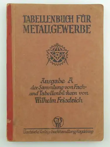 E9764 Altes Tabellenbuch für Metallgewerbe für Techniker und Werkmeister