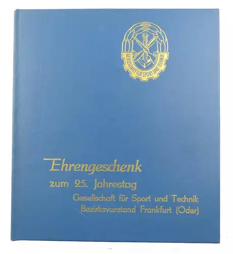 e9772 Ehrengeschenk 25 Jahrestag Erlebnis und Bewährung GST 1 Auflage 1976 DDR