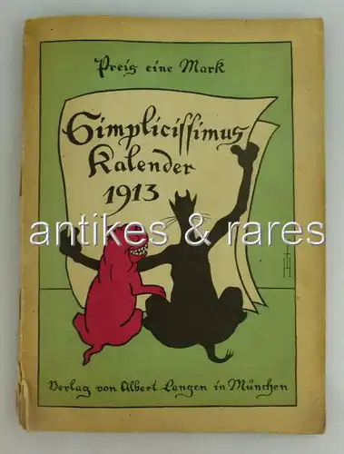 Simplicissmus Kalender für 1913 Albert Langen Verlag für Literatur und Kunst Mün