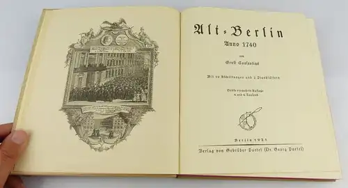 Buch : Alt - Berlin ANNO 1740,Verlag von Gebrüder Paetel 1925  /rebu006