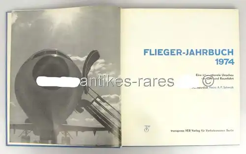 Flieger Jahrbuch 1974 von Heinz A F Schmidt VEB Verlag Verkehrswesen Berlin