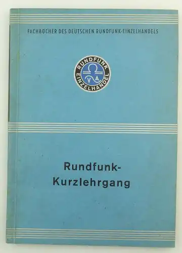 #e8604 Fachbuch des Deutschen Rundfunk-Einzelhandels Rundfunk-Kurzlehrgang 1941