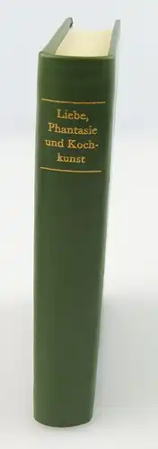 Minibuch : Liebe Phanatsie und Kochkunst, Berliner Verlag 1986 /r663