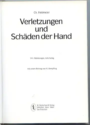 Verletzungen & Schäden der Hand 18988 von C. Feldmeier