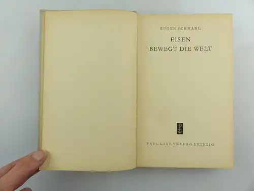 #e8782 Altes Buch: Eisen bewegt die Welt - mit 16 Bildtafeln