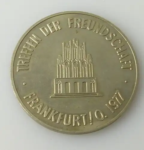Medaille : Treffen der Freundschaft Frankfurt/O 1977 / r205
