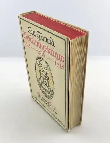 e6127 Buch: Carl Tanera Die Befreiungskriege 1813 1814 1815 Jubiläumsausgabe