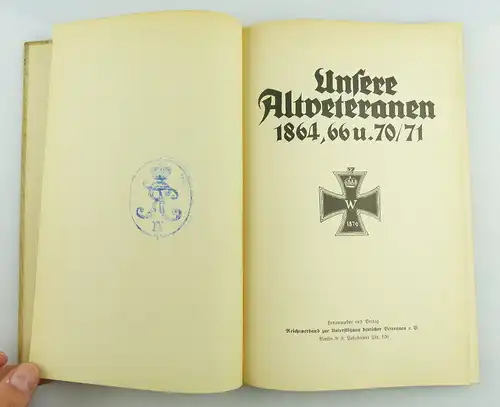 Buch: Unsere Altveteranen 1864, 66 u. 70/71 Reichsverband e406