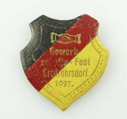 E11019 Original altes Pappe Abzeichen Gewerkschaftsfest Großröhrsdorf 1927