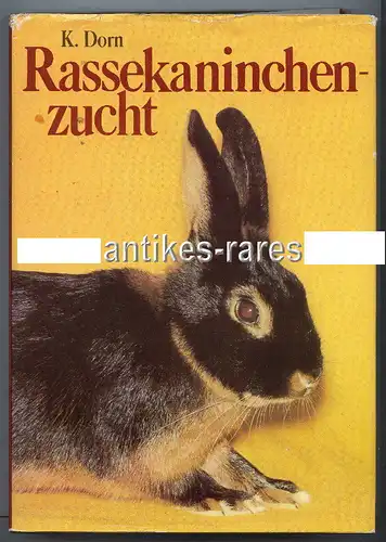 Rasse Kaninchen Zucht von Karl Dorn 1984 Rassekaninchenzucht