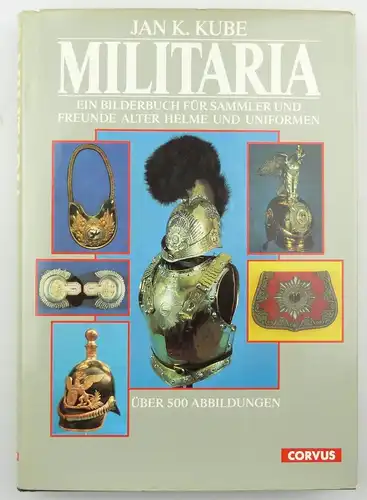 #e8081 Buch Militaria Bilderbuch für Sammler und Freunde alter Helme & Uniformen