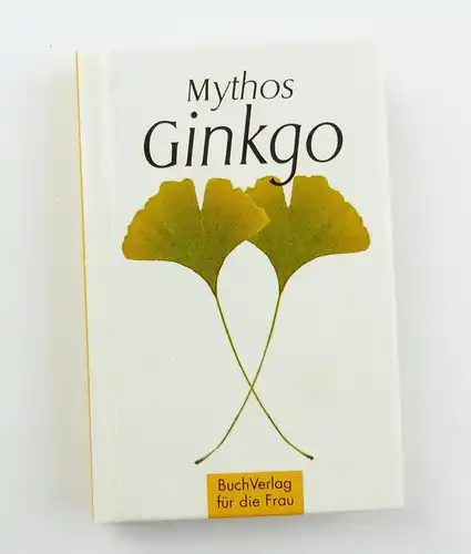#e7325 Minibuch: Mythos Ginkgo BuchVerlag für die Frau von Heinrich G. Becker