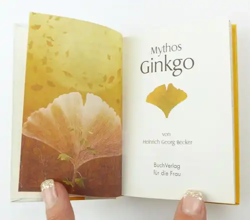 #e7325 Minibuch: Mythos Ginkgo BuchVerlag für die Frau von Heinrich G. Becker