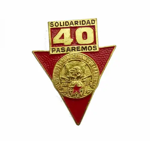 #e6803 DDR Abzeichen Solidaridad 40 Pasaremos / 40. Jahrestag Spanien
