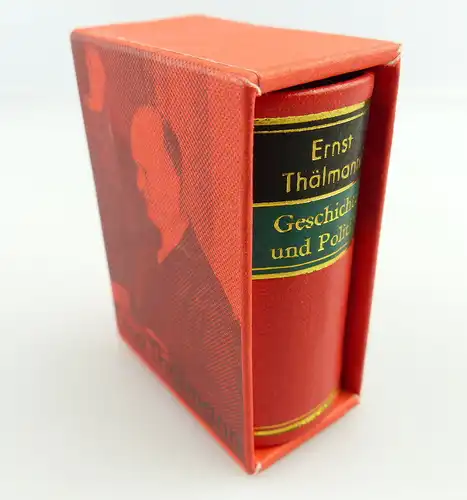 Minibuch : Ernst Thälmann Geschichte und Politik, Dietz Verlag Berlin 1979 e316