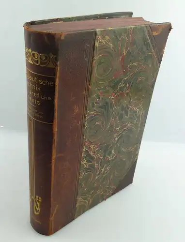 Buch: Therapeutische Technik für die ärtzliche Praxis 1907 Handbuch Arzt e779