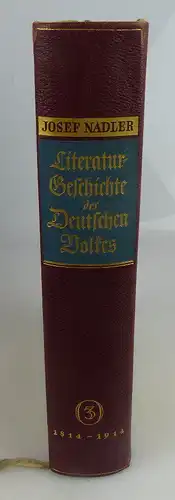 Literaturgeschichte des Deutschen Volkes von Josef Nadler 3. Band 1814-1914