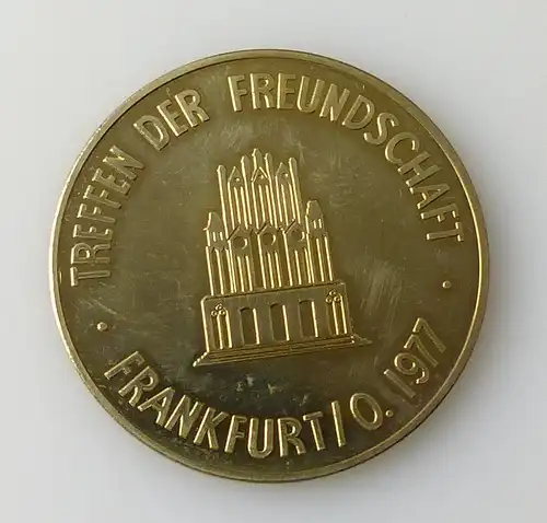 Medaille : Treffen der Freundschaft Frankfurt /O 1977 / r 273