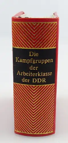 Minibuch : Die Kampfgruppen der Arbeiterklasse der DDR, Leipzig 1983 /r605