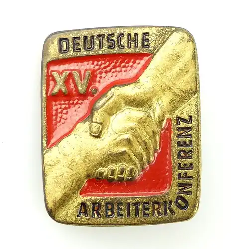 #e2041 Deutsche XV. Arbeiterkonferenz Abzeichen DDR