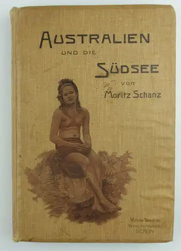 Buch: Australien und die Südsee von Moritz Schanz Kolonialstudien von 1901 e502