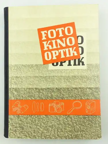 e11987 Buch Foto Kino Optik Fach und Warenkunde dritte Auflage mit 478 Bildern