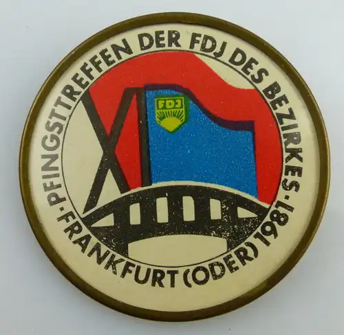 Abzeichen: X Pfingsttreffen der FDJ des Bezirkes Frankfurt O. 1981, Orden2577