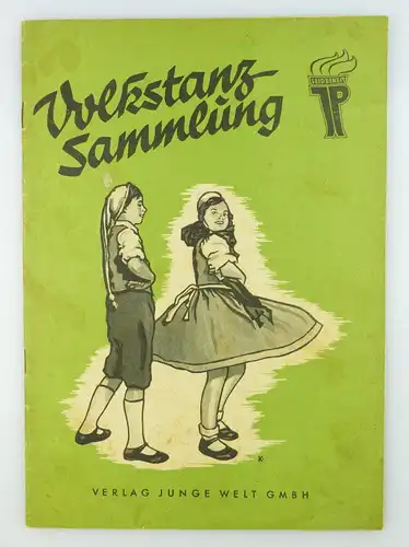 Zeitschrift: Volkstanzsammlung Verlag Junge Welt GmbH Zentralrat der FDJ e427