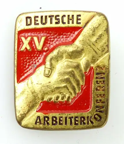 Abzeichen: XV. Deutsche Arbeiterkonferenz e1683