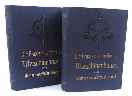 2 Bände Praxis moderner Maschinenbau 1926 Häntzschel
