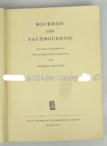 Bourdon und Fauxbourdon Ursprung niederländischer Musik 1950 von Heinrich Bessel