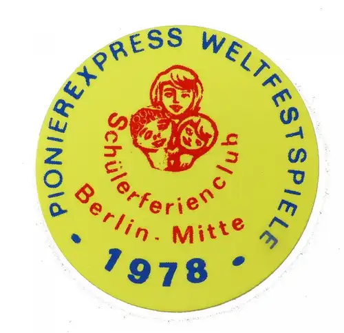 e9479 Abzeichen Pionierexpress Weltfestspiele Schülerferienclub Berlin 1978