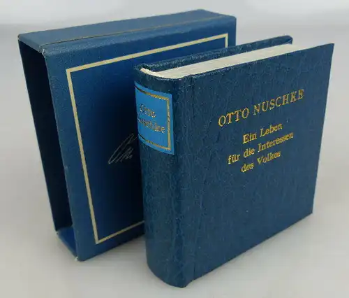 Minibuch: Otto Nuschke Ein Leben für die Interessen des Volkes 1983 Buch1505