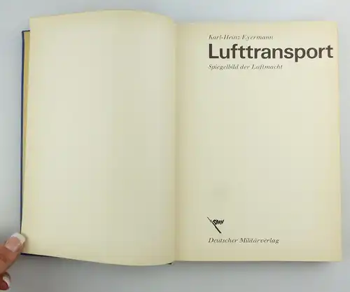 #e7214 Karl-Heinz Eyermann Lufttransport Spiegelbilder der Luftmacht von 1967