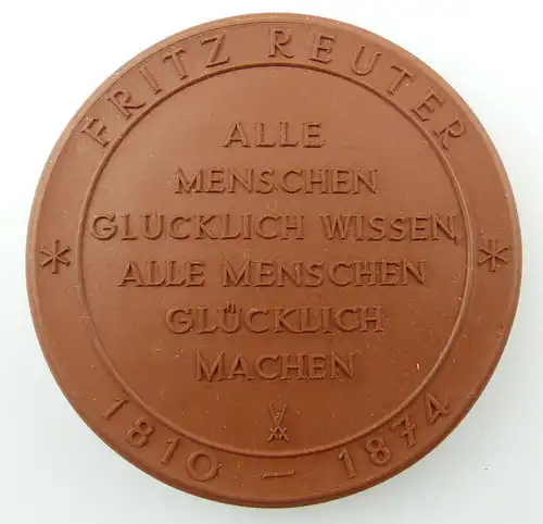 #e3185 Meissen Medaille Fritz Reuter 1810-1874 Alle Menschen glücklich wissen...